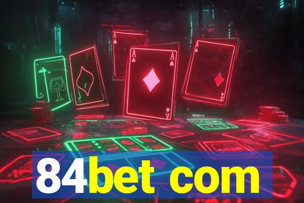 84bet com